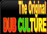 The Original Dub Culture